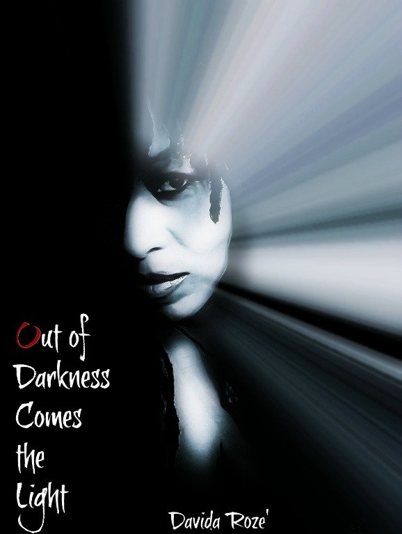 Out of Darkness Comes the Light